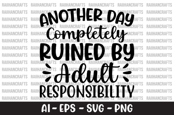 Another Day Completely Ruined SVG Review