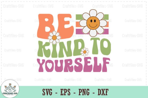 Be Kind to Yourself - Retro SVG Review