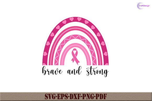 Brave and Strong Breast Cancer SVG File Review