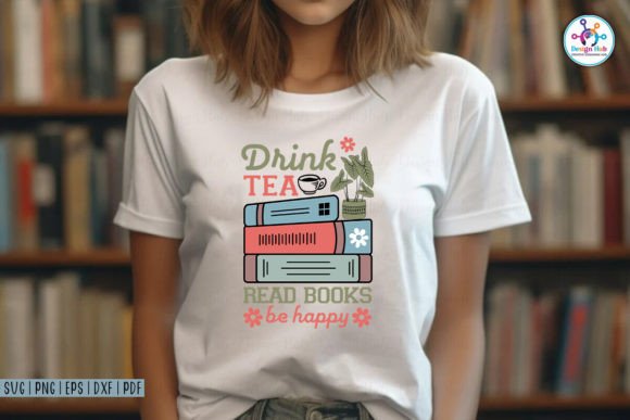 Drink Tea Read Books Be Happy SVG Review