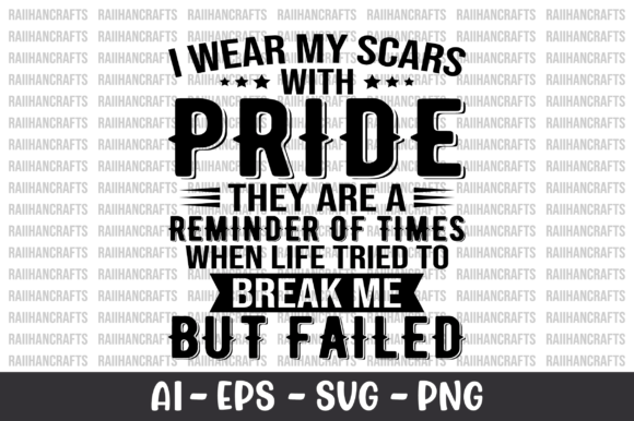 I Wear My Scars with Pride SVG: A Designer’s Review