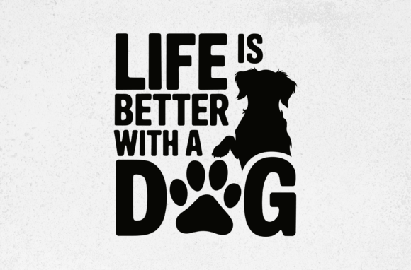 Life is Better with a Dog Svg Design Review