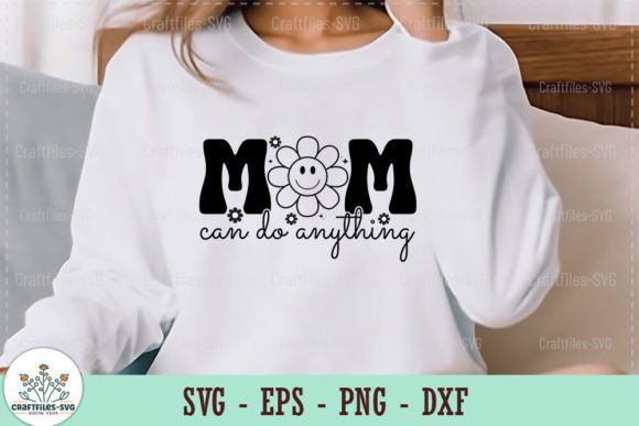 Mom Can Do Anything - Retro SVG Review