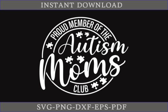 Proud Member of the Autism Moms Club SVG