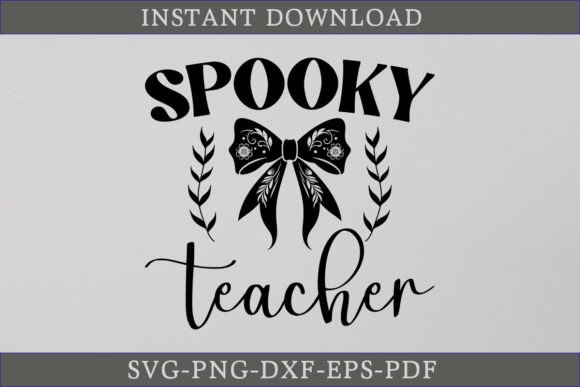 Spooky Teacher SVG Coquette Bow SVG File